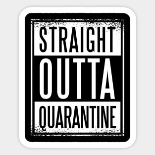 Straight Outta Quarantine 2020 Sticker